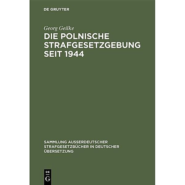 Die Polnische Strafgesetzgebung seit 1944, Georg Geilke