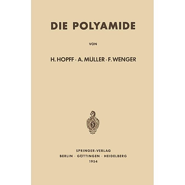 Die Polyamide, Heinrich Hopff, Alfred Müller, Friedrich Wenger
