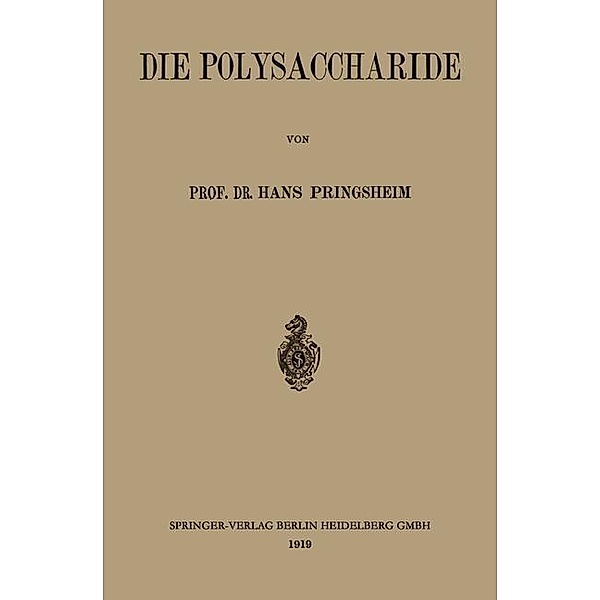 Die Polysaccharide, Hans Pringsheim