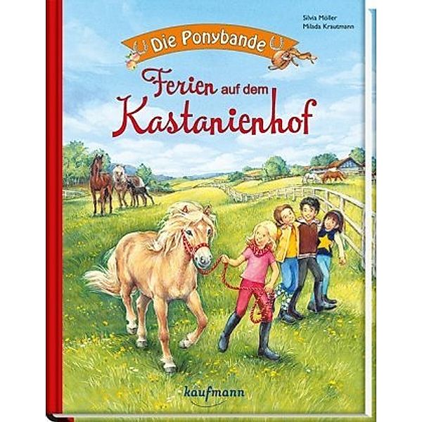 Die Ponybande. Ferien auf dem Kastanienhof, Silvia Möller