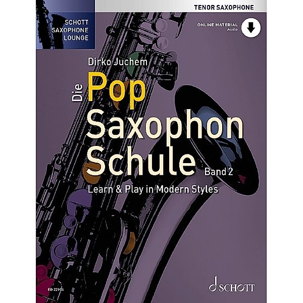 Die Pop Saxophon Schule, Tenor Saxophone.Bd.2, Dirko Juchem