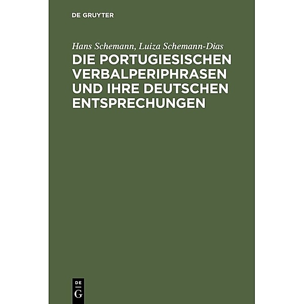 Die portugiesischen Verbalperiphrasen und ihre deutschen Entsprechungen, Hans Schemann, Luiza Schemann-Dias