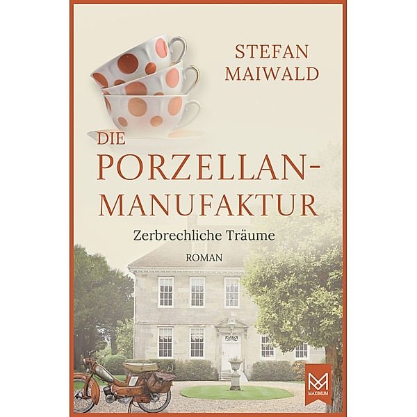 Die Porzellanmanufaktur - Zerbrechliche Träume, Stefan Maiwald