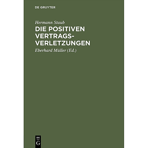 Die positiven Vertragsverletzungen, Hermann Staub