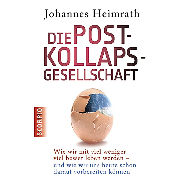 Die Post-Kollaps-Gesellschaft, Johannes Heimrath