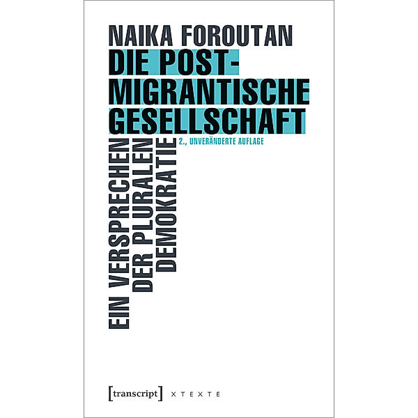 Die postmigrantische Gesellschaft, Naika Foroutan