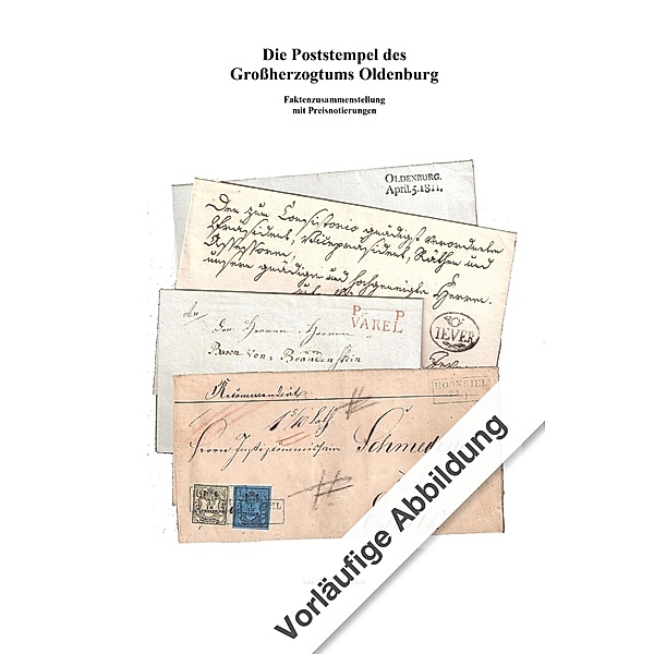 Die Poststempel des Grossherzogtums Oldenburg, Steffen Breiter