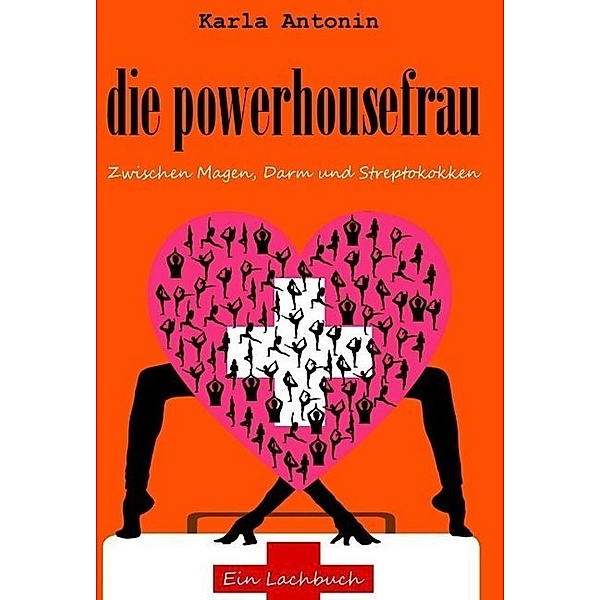 die powerhousefrau, Karla Antonin