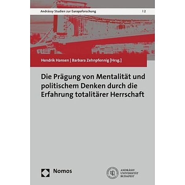 Die Prägung von Mentalität und politischem Denken durch die Erfahrung totalitärer Herrschaft