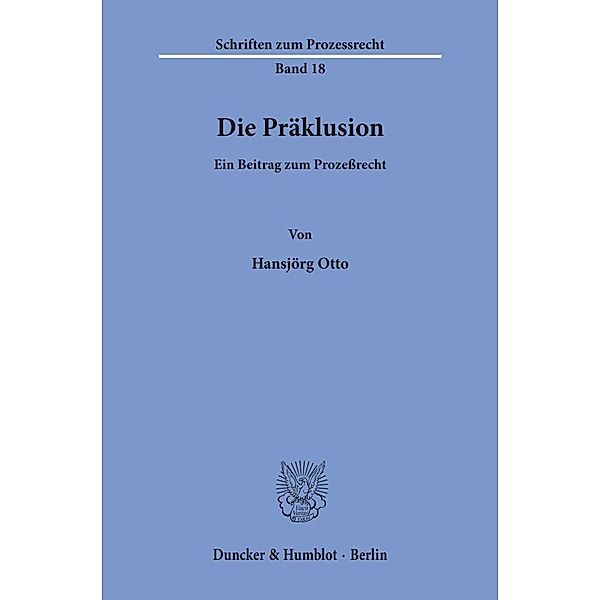 Die Präklusion., Hansjörg Otto