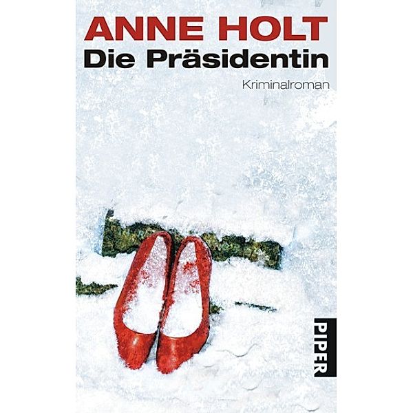 Die Präsidentin / Yngvar Stubø Bd.3, Anne Holt