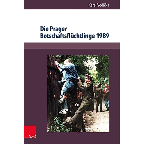 Die Prager Botschaftsflüchtlinge 1989 / Berichte und Studien, Karel Vodicka