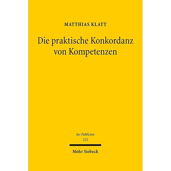 Die praktische Konkordanz von Kompetenzen, Matthias Klatt