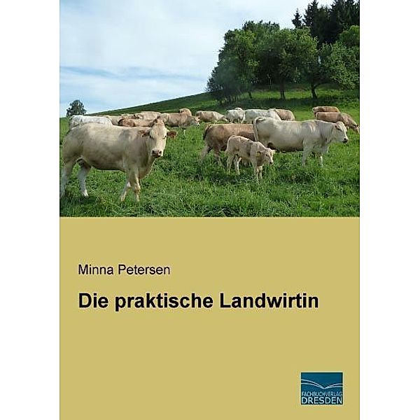 Die praktische Landwirtin, Minna Petersen