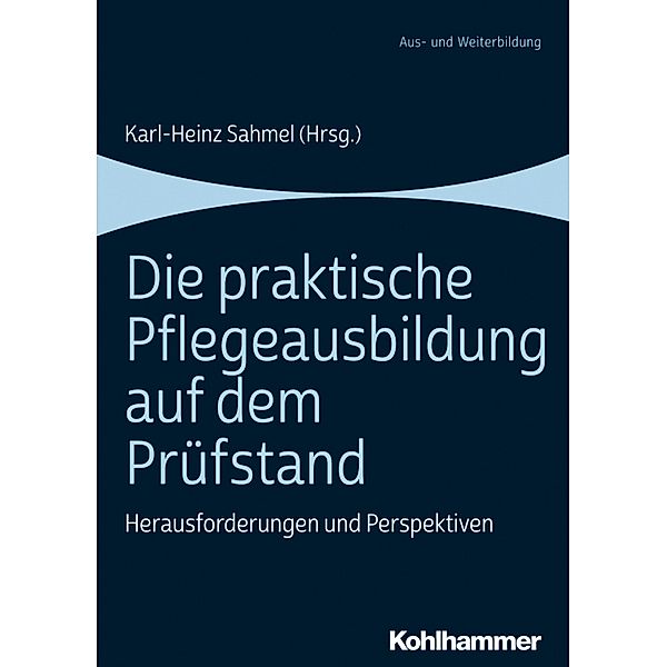 Die praktische Pflegeausbildung auf dem Prüfstand