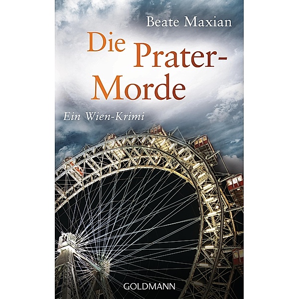 Die Prater-Morde / Sarah Pauli Bd.7, Beate Maxian