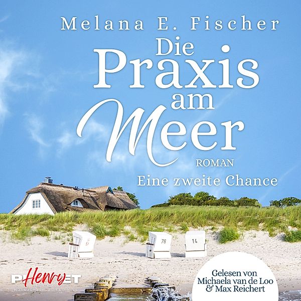 Die Praxis am Meer - Eine zweite Chance, Melana E. Fischer