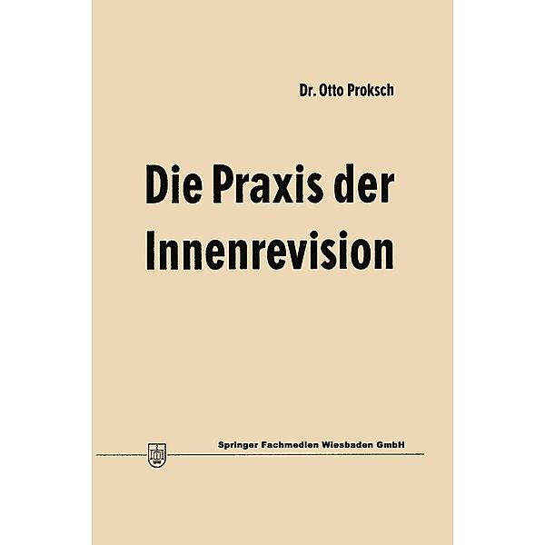 Die Praxis der Innenrevision, Otto Proksch