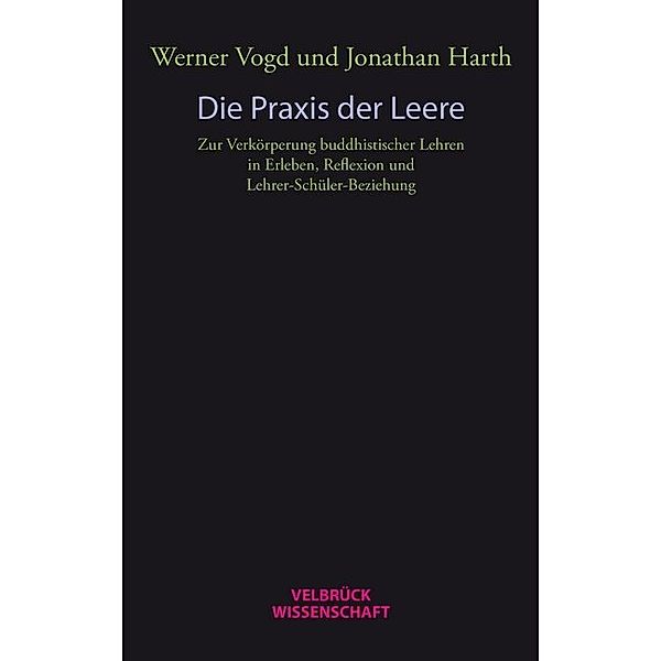 Die Praxis der Leere, Werner Vogd, Jonathan Harth