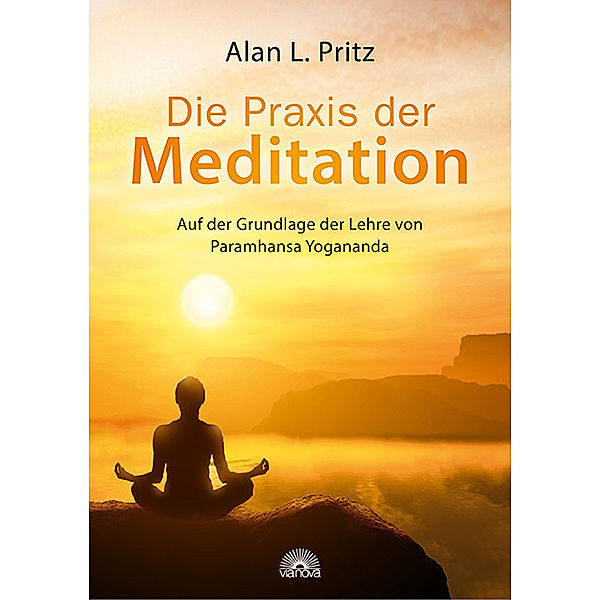 Die Praxis der Meditation, Alan L. Pritz
