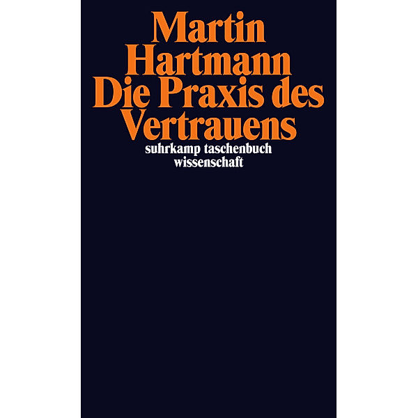 Die Praxis des Vertrauens, Martin Hartmann