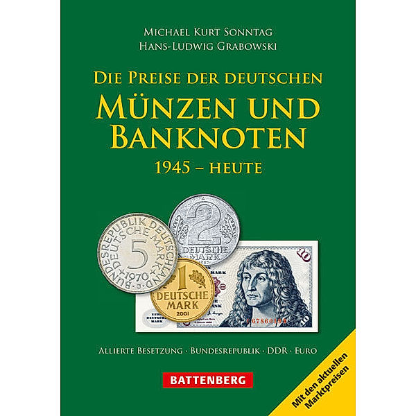 Die Preise der deutschen Münzen und Banknoten, Michael K. Sonntag, Hans-Ludwig Grabowski