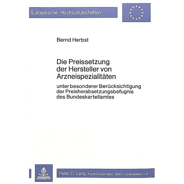 Die Preissetzung der Hersteller von Arzneispezialitäten, Bernd Herbst