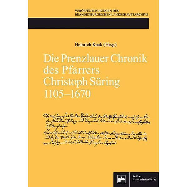 Die Prenzlauer Chronik des Pfarrers Christoph Süring 1105-1670