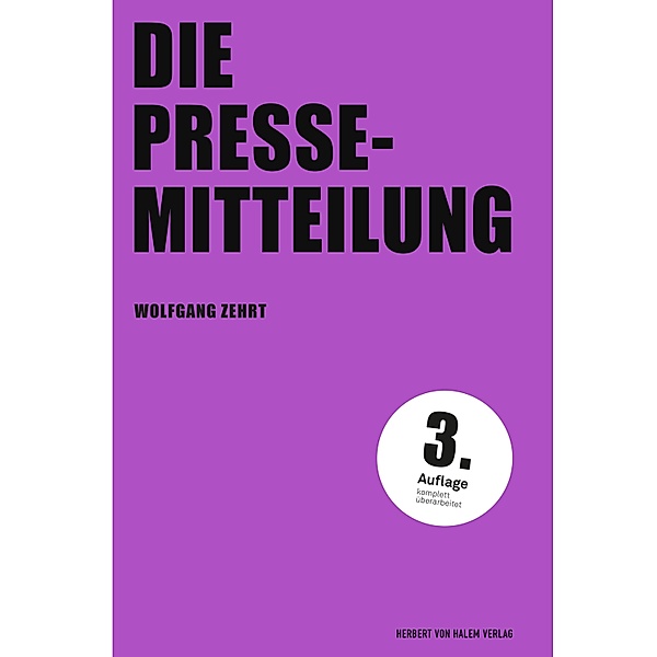 Die Pressemitteilung / PR Praxis Bd.5, Wolfgang Zehrt