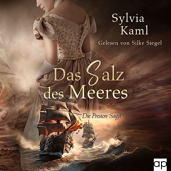 Die Preston-Saga - 3 - Das Salz des Meeres, Sylvia Kaml