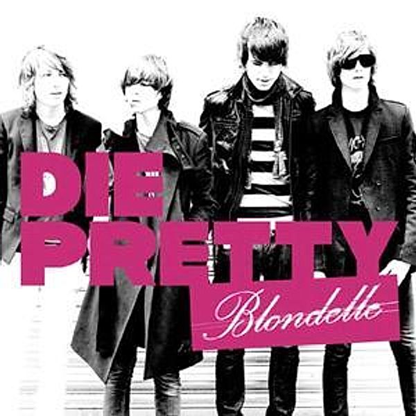 Die Pretty, Blondelle