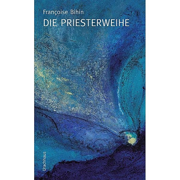 Die Priesterweihe, Françoise Bihin