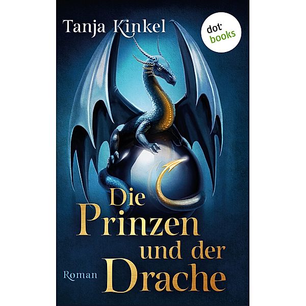 Die Prinzen und der Drache, Tanja Kinkel