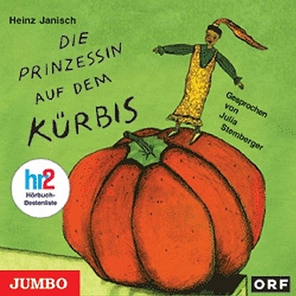 Die Prinzessin auf dem Kürbis, Audio-CD, Heinz Janisch