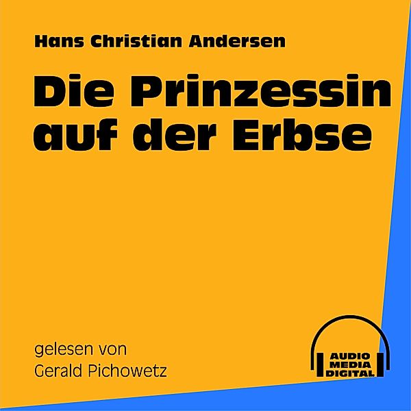 Die Prinzessin auf der Erbse, Hans Christian Andersen