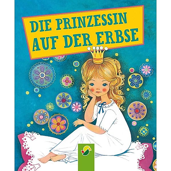 Die Prinzessin auf der Erbse / Andersens Märchen Bd.1, Hans Christian Andersen, Gisela Fischer