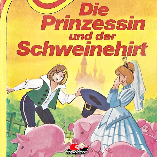 Die Prinzessin und der Schweinehirt, Wilhelm Hauff, Kurt Vethake, Hans Christian Andersen