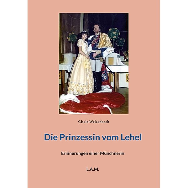 Die Prinzessin vom Lehel, Gisela Welzenbach