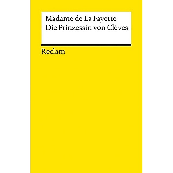 Die Prinzessin von Clèves, Marie-Madeleine de La Fayette