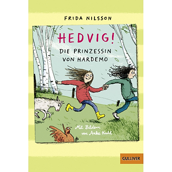 Die Prinzessin von Hardemo / Hedvig! Bd.3, Frida Nilsson