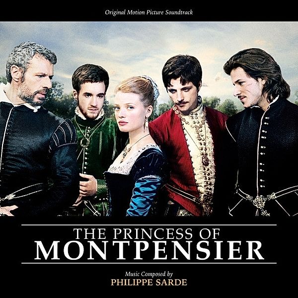 Die Prinzessin Von Montpensier, Philippe Sarde