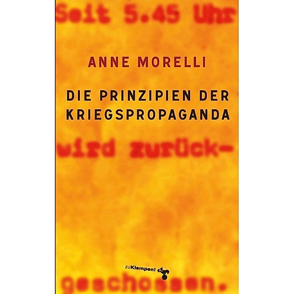 Die Prinzipien der Kriegspropaganda, Anne Morelli