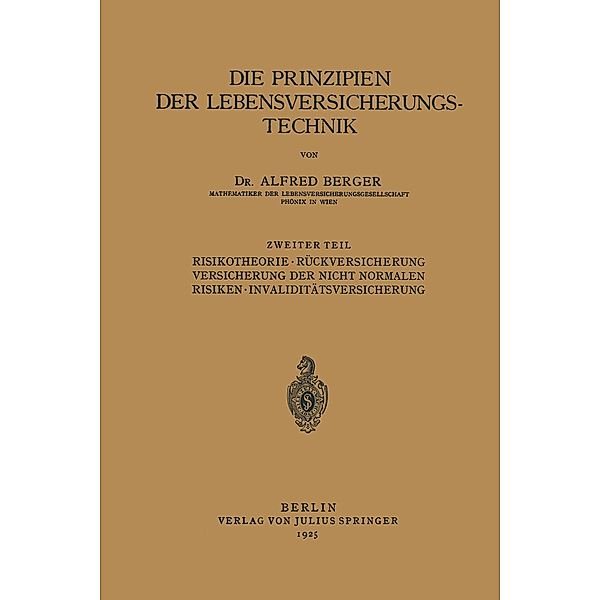 Die Prinzipien der Lebensversicherungstechnik, Alfred Berger