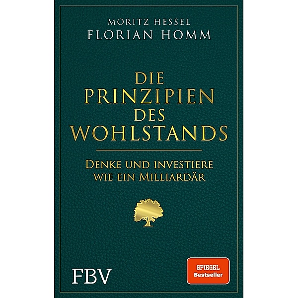 Die Prinzipien des Wohlstands, Florian Homm, Moritz Hessel