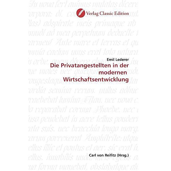 Die Privatangestellten in der modernen  Wirtschaftsentwicklung, Emil Lederer