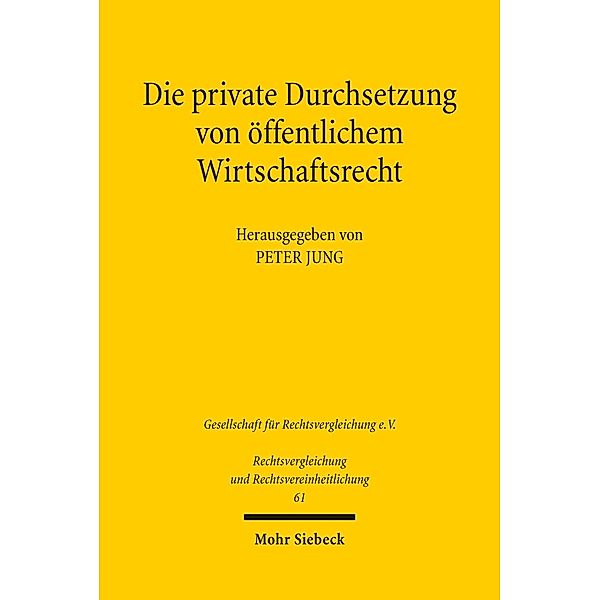 Die private Durchsetzung von öffentlichem Wirtschaftsrecht