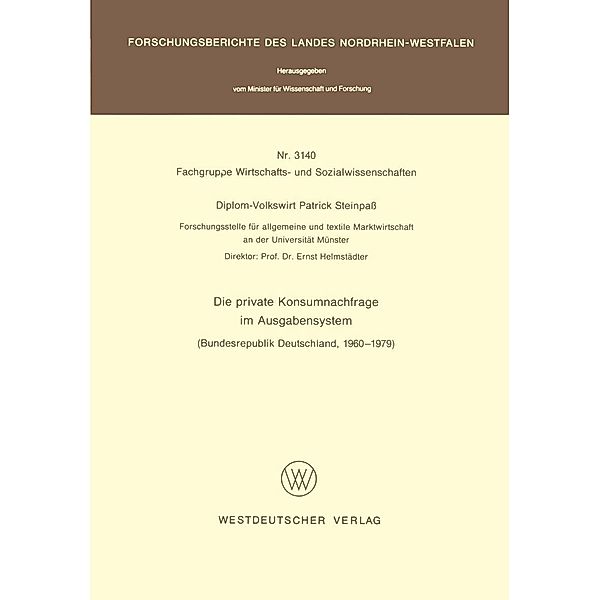 Die private Konsumnachfrage im Ausgabensystem / Forschungsberichte des Landes Nordrhein-Westfalen Bd.3140, Patrick Steinpass