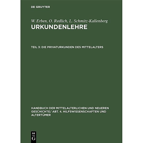 Die Privaturkunden des Mittelalters / Jahrbuch des Dokumentationsarchivs des österreichischen Widerstandes, W. Erben, O. Redlich, L. Schmitz-Kallenberg