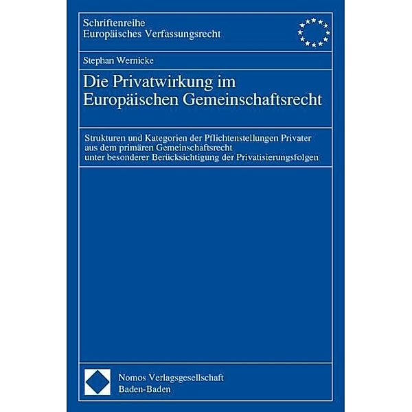 Die Privatwirkung im Europäischen Gemeinschaftsrecht, Stephan Wernicke