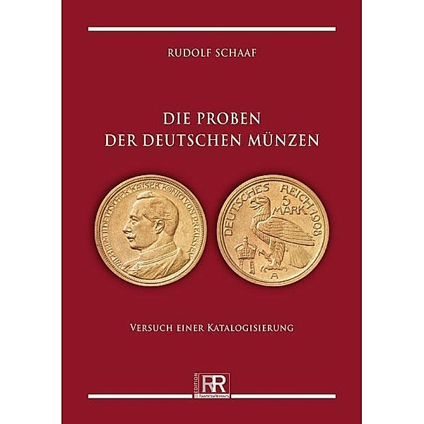 Die Proben der deutschen Münzen, Rudolf Schaaf
